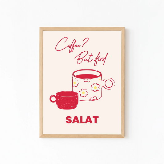 Coffee But First Salat