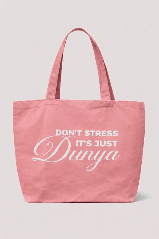 Tote Bag XL Rose - Don't stress it's just Dunya